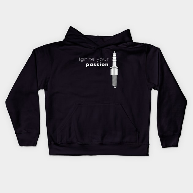 Ignite Your Passion Spark Plug Kids Hoodie by BennyBruise